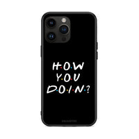 Thumbnail for iPhone 15 Pro Max How You Doin θήκη από τη Smartfits με σχέδιο στο πίσω μέρος και μαύρο περίβλημα | Smartphone case with colorful back and black bezels by Smartfits