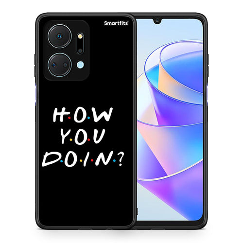 Θήκη Honor X7a How You Doin από τη Smartfits με σχέδιο στο πίσω μέρος και μαύρο περίβλημα | Honor X7a How You Doin case with colorful back and black bezels