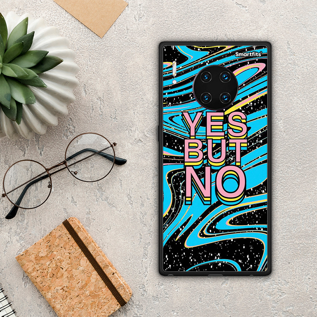 Yes But No - Huawei Mate 30 Pro θήκη