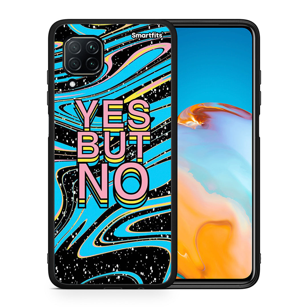 Θήκη Huawei P40 Lite Yes But No από τη Smartfits με σχέδιο στο πίσω μέρος και μαύρο περίβλημα | Huawei P40 Lite Yes But No case with colorful back and black bezels