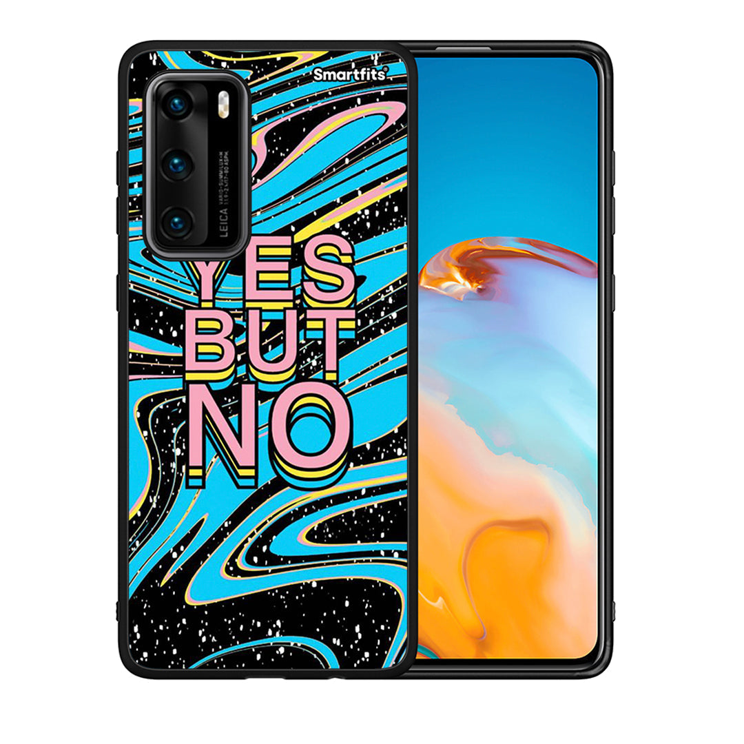 Θήκη Huawei P40 Yes But No από τη Smartfits με σχέδιο στο πίσω μέρος και μαύρο περίβλημα | Huawei P40 Yes But No case with colorful back and black bezels