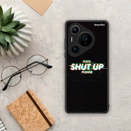 OMG ShutUp - Huawei Pura 70 Pro / 70 Pro+ θήκη