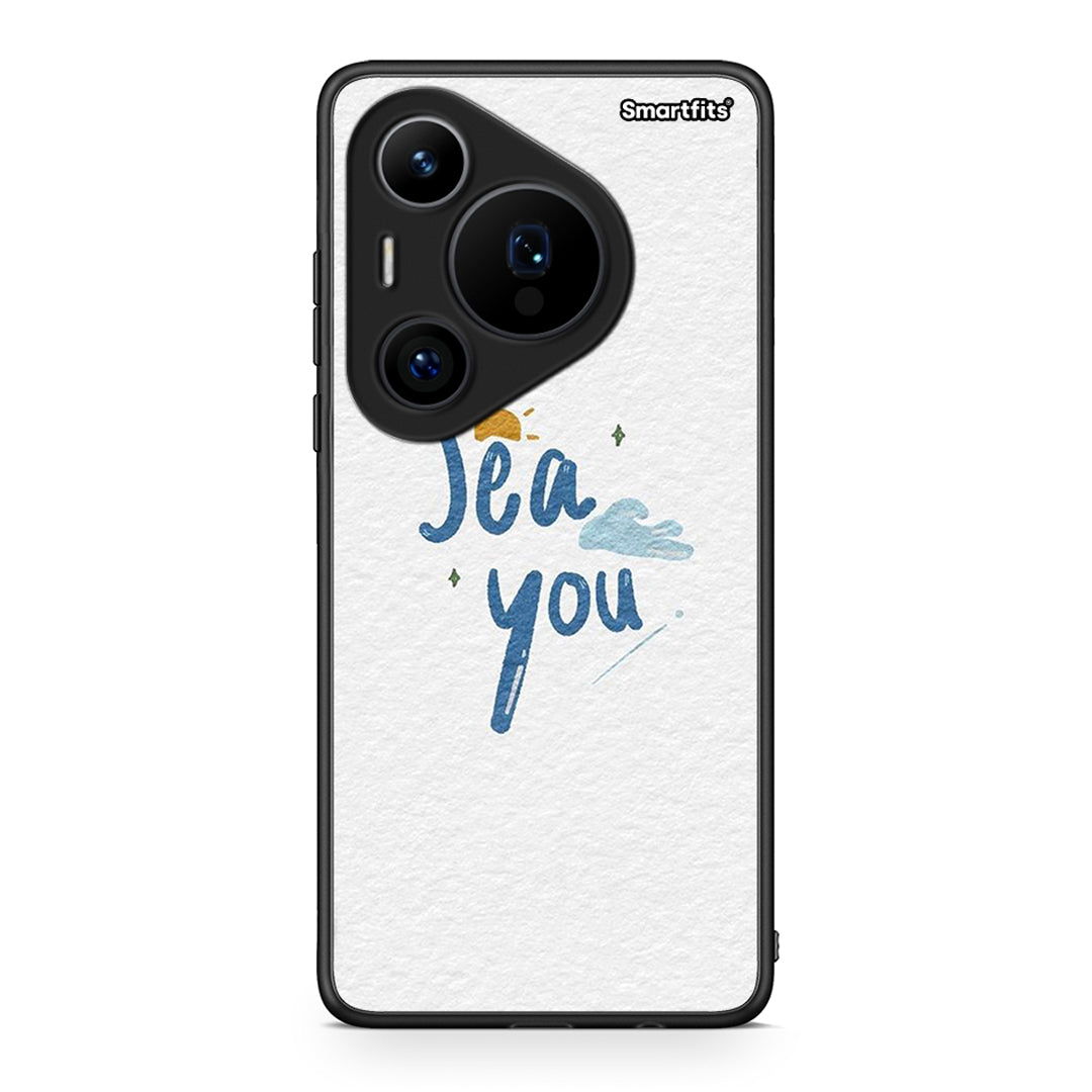 Huawei Pura 70 Pro / 70 Pro+ Sea You Θήκη από τη Smartfits με σχέδιο στο πίσω μέρος και μαύρο περίβλημα | Smartphone case with colorful back and black bezels by Smartfits