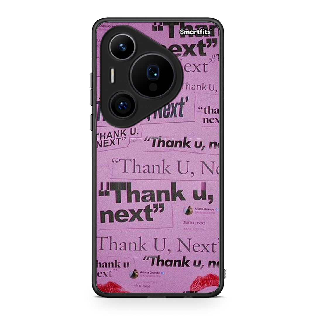 Huawei Pura 70 Pro / 70 Pro+ Thank You Next Θήκη Αγίου Βαλεντίνου από τη Smartfits με σχέδιο στο πίσω μέρος και μαύρο περίβλημα | Smartphone case with colorful back and black bezels by Smartfits