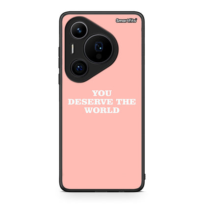 Huawei Pura 70 Pro / 70 Pro+ You Deserve The World Θήκη Αγίου Βαλεντίνου από τη Smartfits με σχέδιο στο πίσω μέρος και μαύρο περίβλημα | Smartphone case with colorful back and black bezels by Smartfits