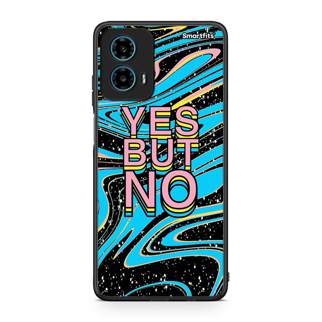 Motorola G34 5G Yes But No θήκη από τη Smartfits με σχέδιο στο πίσω μέρος και μαύρο περίβλημα | Smartphone case with colorful back and black bezels by Smartfits