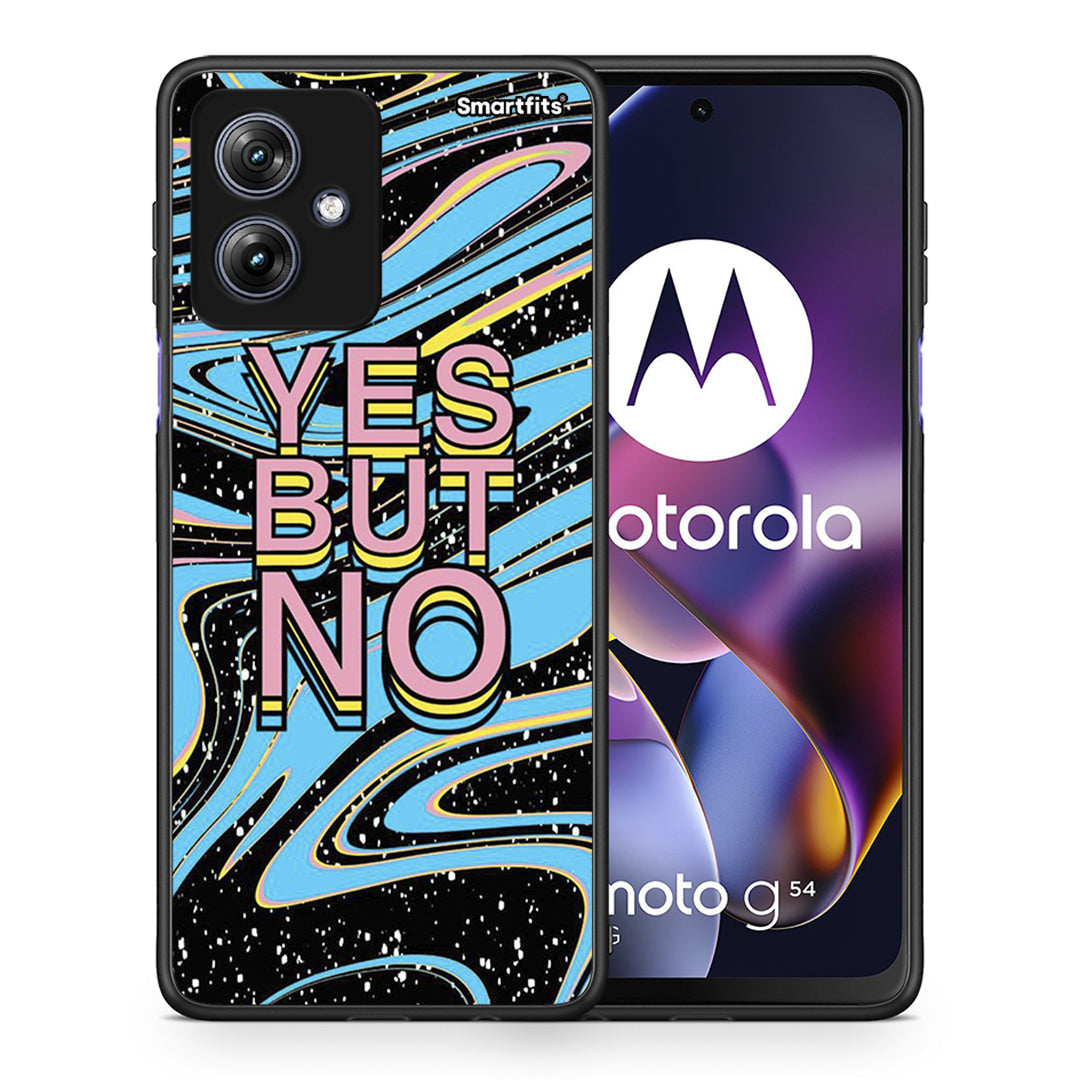 Θήκη Motorola Moto G54 Yes But No από τη Smartfits με σχέδιο στο πίσω μέρος και μαύρο περίβλημα | Motorola Moto G54 Yes But No case with colorful back and black bezels