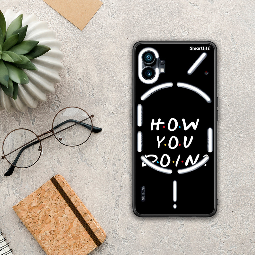 How You Doin - Nothing Phone 1 θήκη