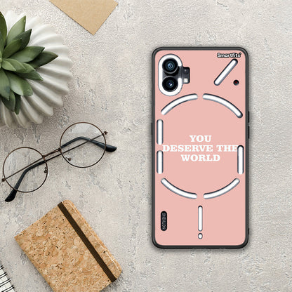 You Deserve The World - Nothing Phone 1 θήκη
