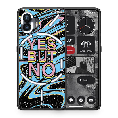 Θήκη Nothing Phone 2 Yes But No από τη Smartfits με σχέδιο στο πίσω μέρος και μαύρο περίβλημα | Nothing Phone 2 Yes But No case with colorful back and black bezels