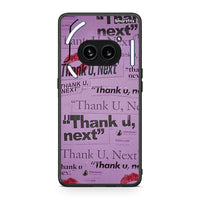 Thumbnail for Nothing Phone 2a Thank You Next Θήκη Αγίου Βαλεντίνου από τη Smartfits με σχέδιο στο πίσω μέρος και μαύρο περίβλημα | Smartphone case with colorful back and black bezels by Smartfits