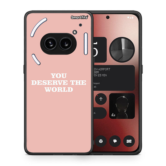 You Deserve The World - Nothing Phone 2a θήκη