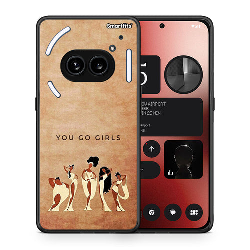 Θήκη Nothing Phone 2a You Go Girl από τη Smartfits με σχέδιο στο πίσω μέρος και μαύρο περίβλημα | Nothing Phone 2a You Go Girl case with colorful back and black bezels