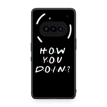 Nothing Phone 3a How You Doin θήκη από τη Smartfits με σχέδιο στο πίσω μέρος και μαύρο περίβλημα | Smartphone case with colorful back and black bezels by Smartfits