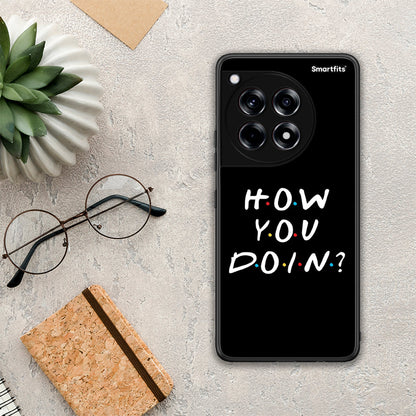 How You Doin - OnePlus 12R 5G θήκη