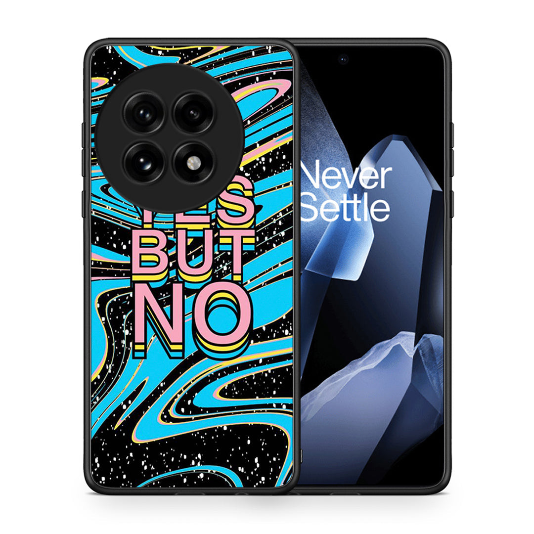 Θήκη OnePlus 13 Yes But No από τη Smartfits με σχέδιο στο πίσω μέρος και μαύρο περίβλημα | OnePlus 13 Yes But No case with colorful back and black bezels