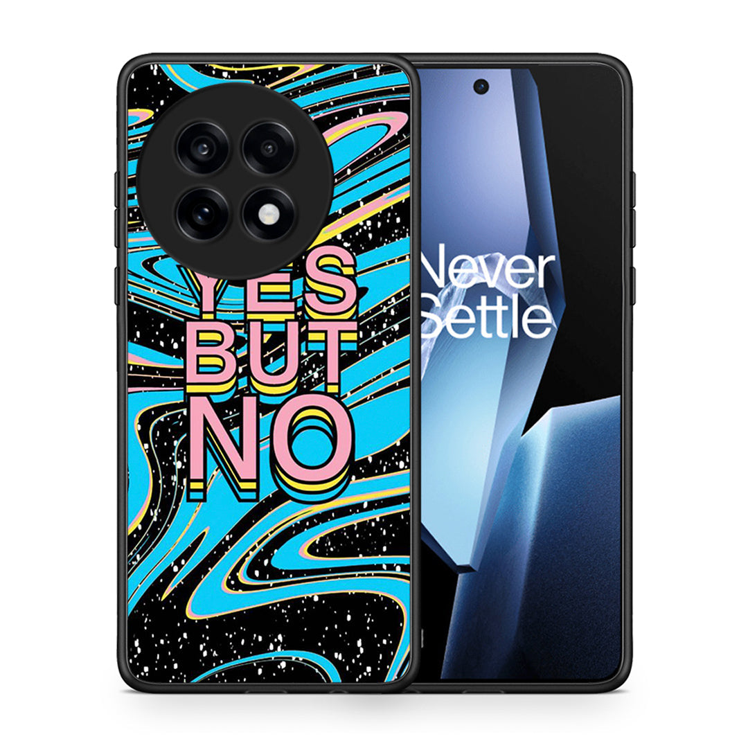 Θήκη OnePlus 13R Yes But No από τη Smartfits με σχέδιο στο πίσω μέρος και μαύρο περίβλημα | OnePlus 13R Yes But No case with colorful back and black bezels