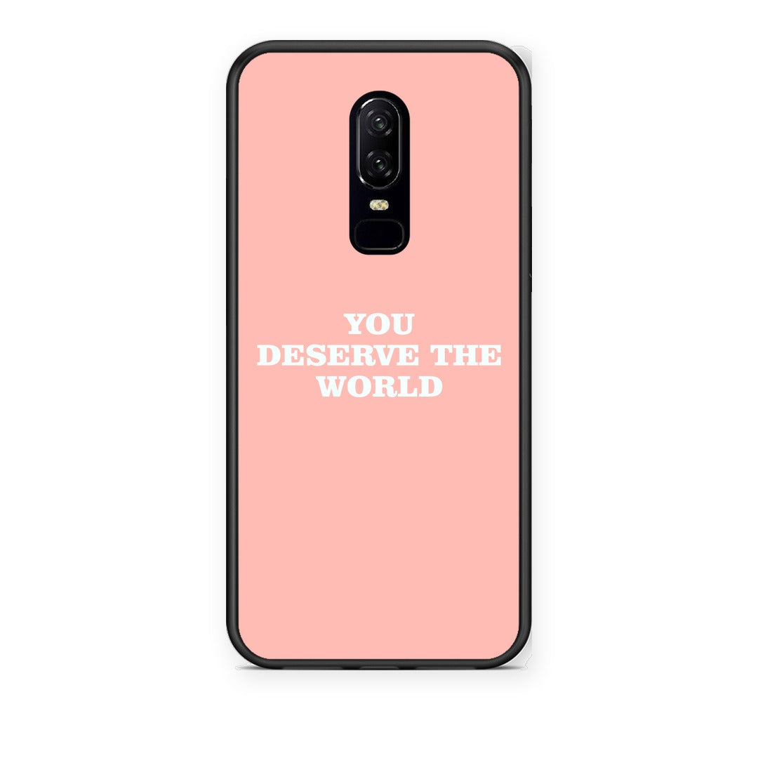 Θήκη OnePlus 6 You Deserve The World από τη Smartfits με σχέδιο στο πίσω μέρος και μαύρο περίβλημα | OnePlus 6 You Deserve The World case with colorful back and black bezels
