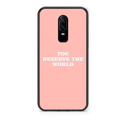 Θήκη OnePlus 6 You Deserve The World από τη Smartfits με σχέδιο στο πίσω μέρος και μαύρο περίβλημα | OnePlus 6 You Deserve The World case with colorful back and black bezels
