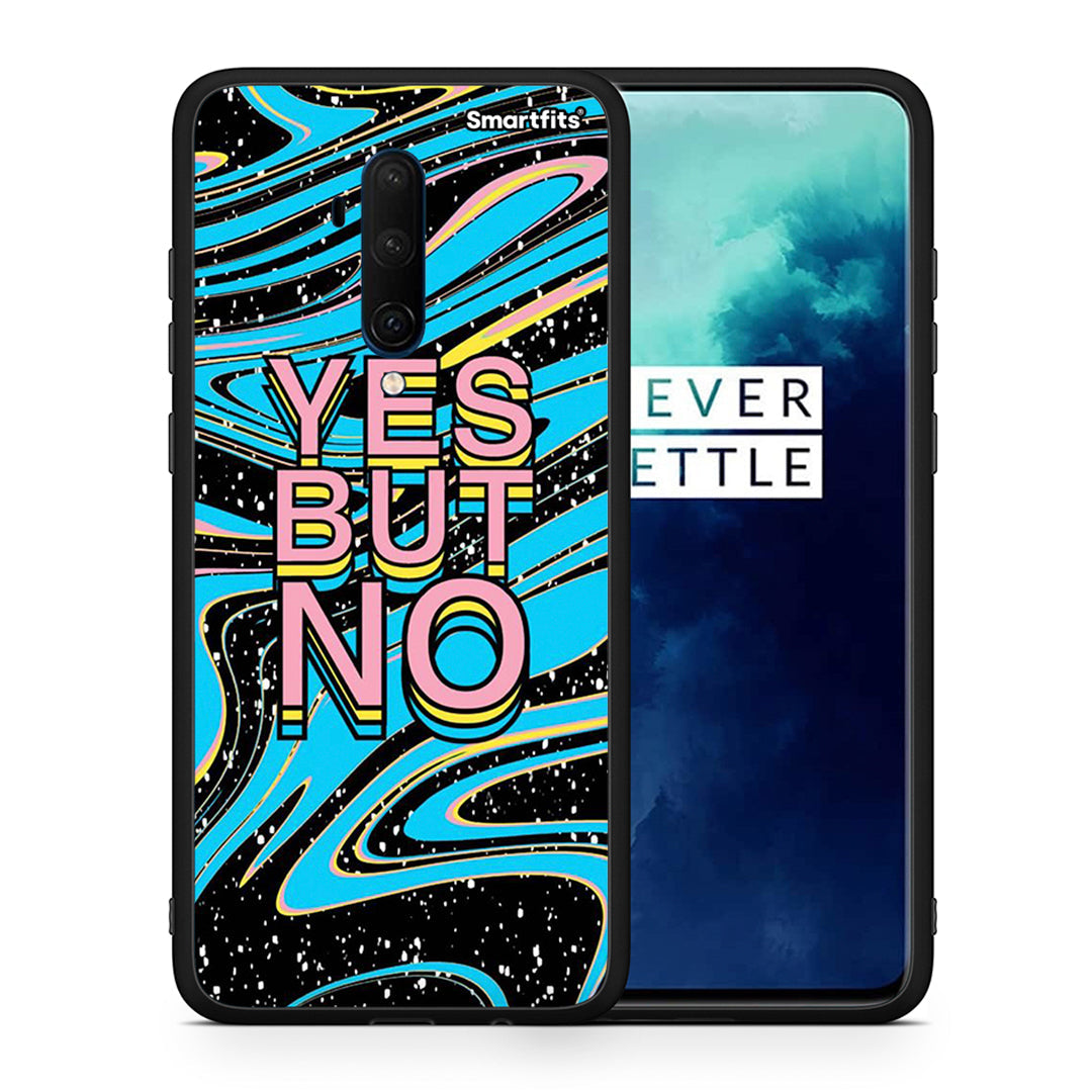 Θήκη OnePlus 7T Pro Yes But No από τη Smartfits με σχέδιο στο πίσω μέρος και μαύρο περίβλημα | OnePlus 7T Pro Yes But No case with colorful back and black bezels