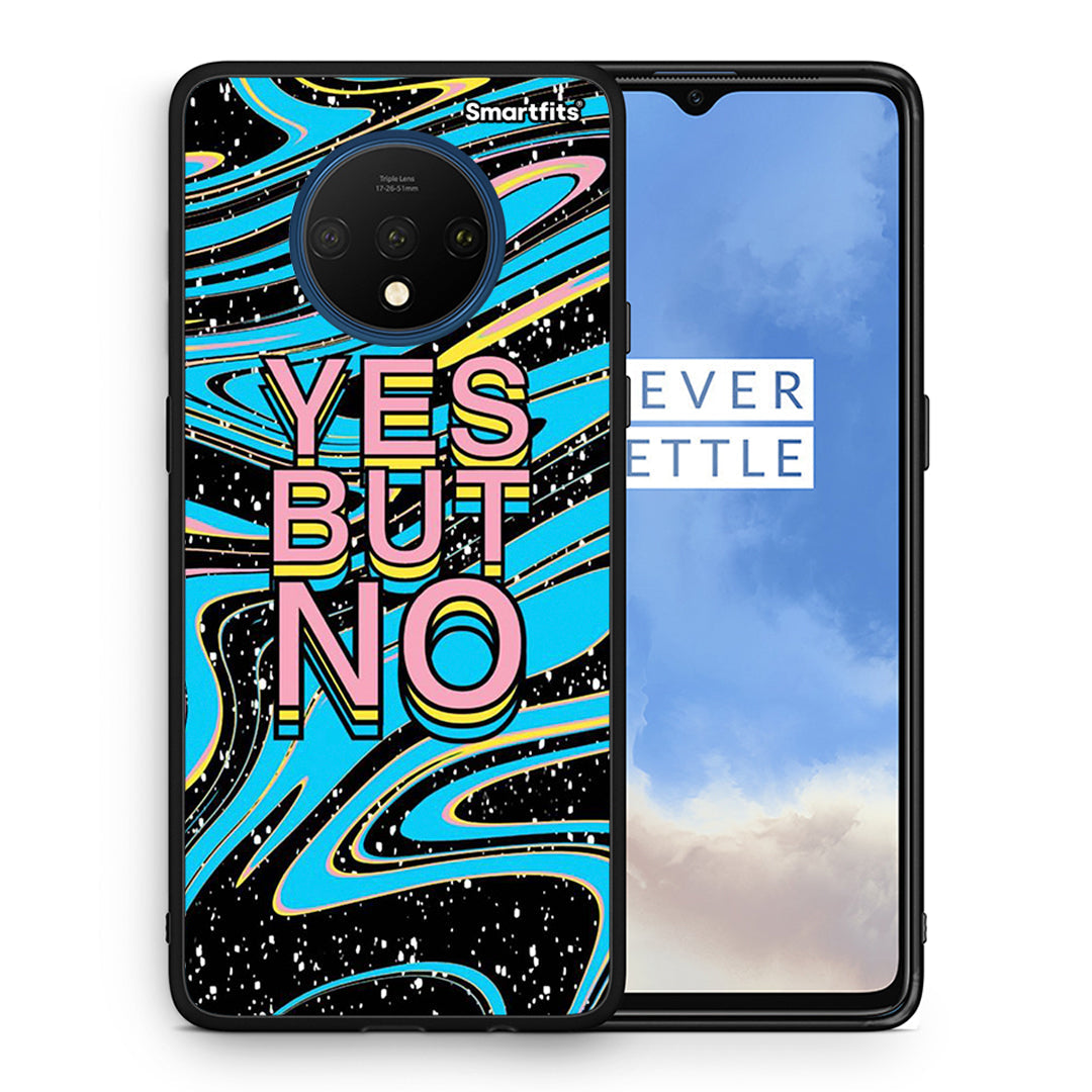 Θήκη OnePlus 7T Yes But No από τη Smartfits με σχέδιο στο πίσω μέρος και μαύρο περίβλημα | OnePlus 7T Yes But No case with colorful back and black bezels