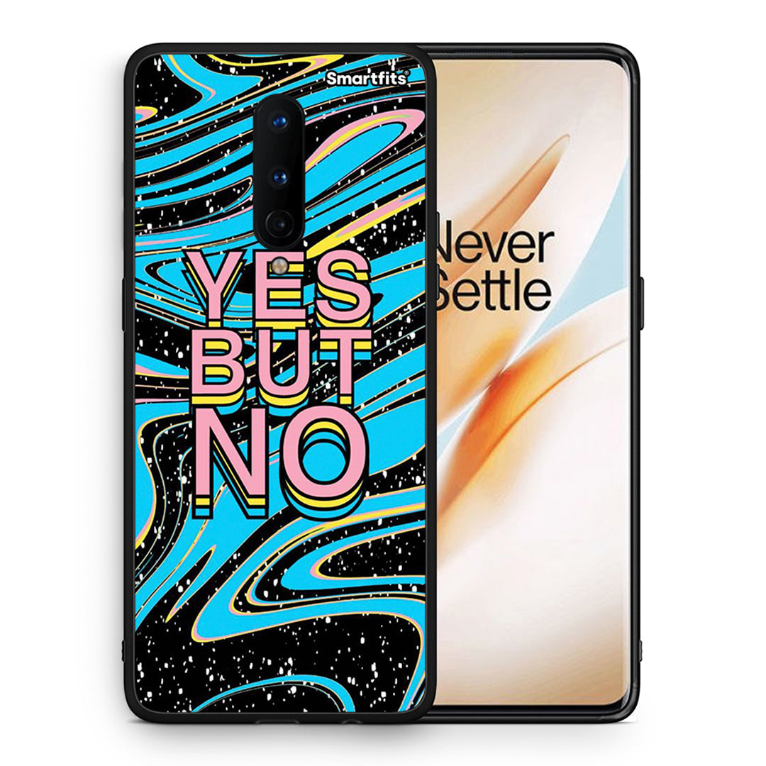 Θήκη OnePlus 8 Yes But No από τη Smartfits με σχέδιο στο πίσω μέρος και μαύρο περίβλημα | OnePlus 8 Yes But No case with colorful back and black bezels