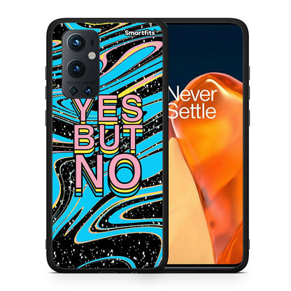 Θήκη OnePlus 9 Pro Yes But No από τη Smartfits με σχέδιο στο πίσω μέρος και μαύρο περίβλημα | OnePlus 9 Pro Yes But No case with colorful back and black bezels