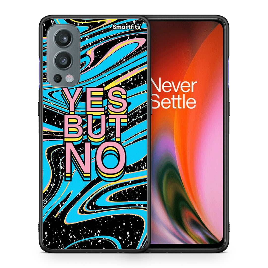 Θήκη OnePlus Nord 2 5G Yes But No από τη Smartfits με σχέδιο στο πίσω μέρος και μαύρο περίβλημα | OnePlus Nord 2 5G Yes But No case with colorful back and black bezels