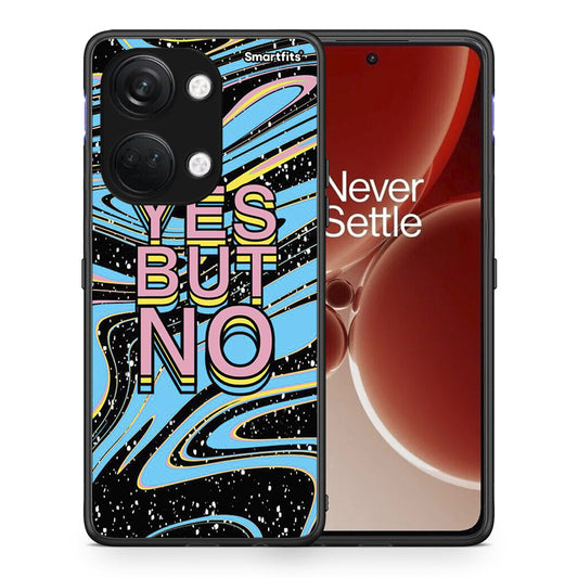 Θήκη OnePlus Nord 3 Yes But No από τη Smartfits με σχέδιο στο πίσω μέρος και μαύρο περίβλημα | OnePlus Nord 3 Yes But No case with colorful back and black bezels