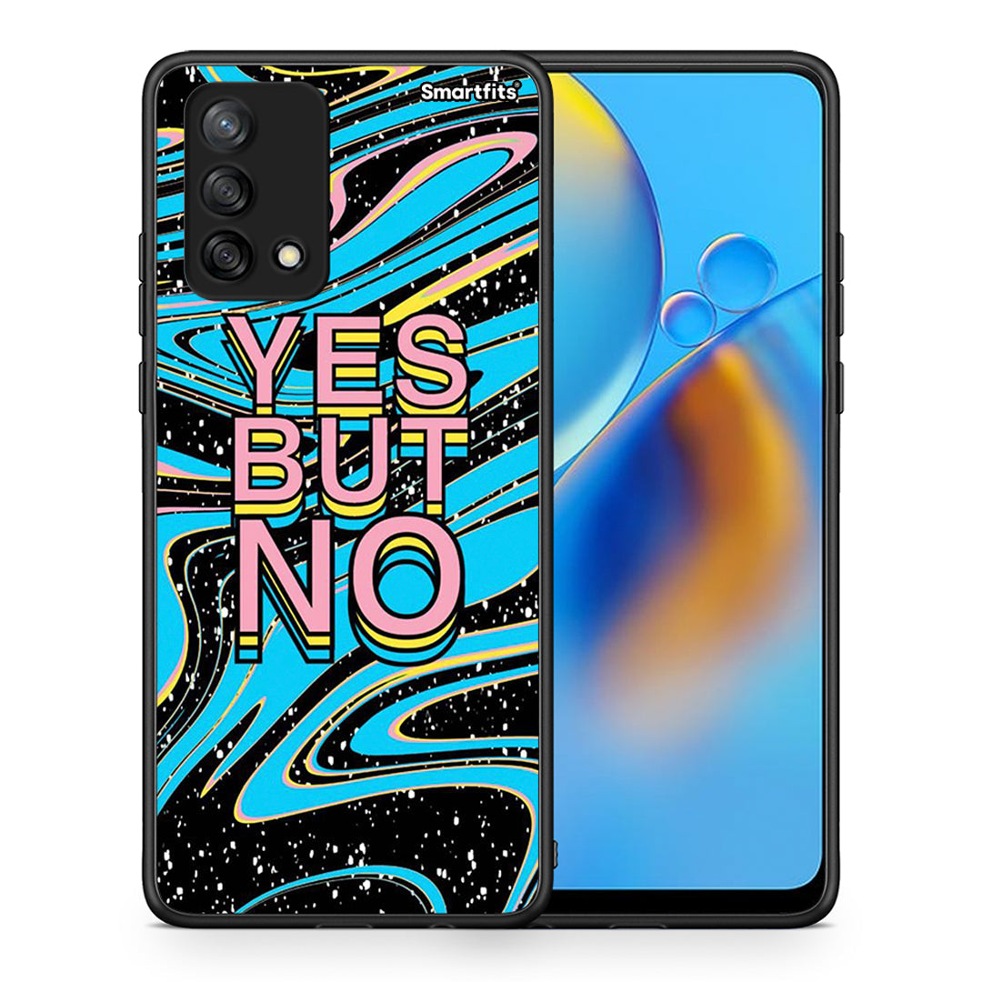 Θήκη Oppo A74 4G Yes But No από τη Smartfits με σχέδιο στο πίσω μέρος και μαύρο περίβλημα | Oppo A74 4G Yes But No case with colorful back and black bezels