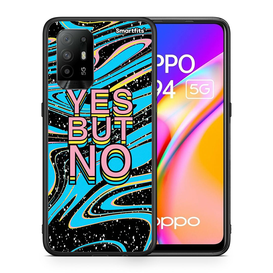 Θήκη Oppo A94 5G Yes But No από τη Smartfits με σχέδιο στο πίσω μέρος και μαύρο περίβλημα | Oppo A94 5G Yes But No case with colorful back and black bezels