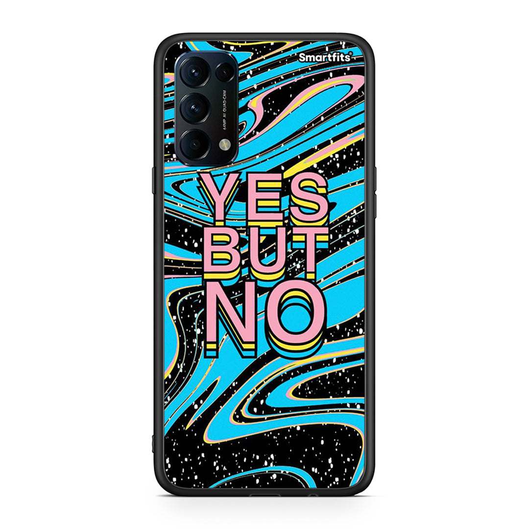 Oppo Find X3 Lite / Reno 5 5G / Reno 5 4G Yes But No θήκη από τη Smartfits με σχέδιο στο πίσω μέρος και μαύρο περίβλημα | Smartphone case with colorful back and black bezels by Smartfits