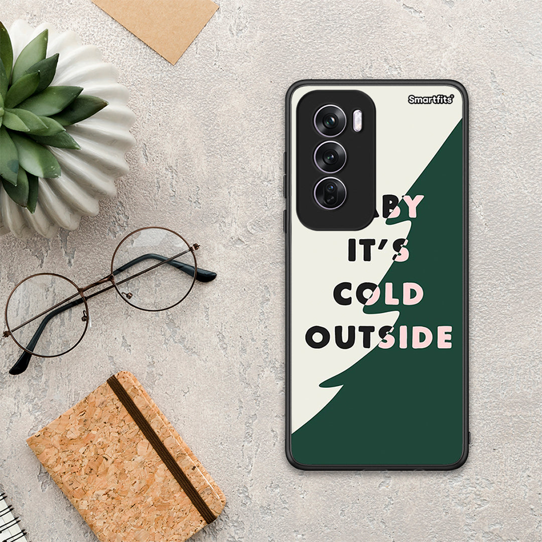 Cold Outside - Oppo Reno12 Pro θήκη