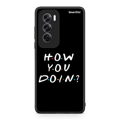 Oppo Reno12 Pro How You Doin θήκη από τη Smartfits με σχέδιο στο πίσω μέρος και μαύρο περίβλημα | Smartphone case with colorful back and black bezels by Smartfits