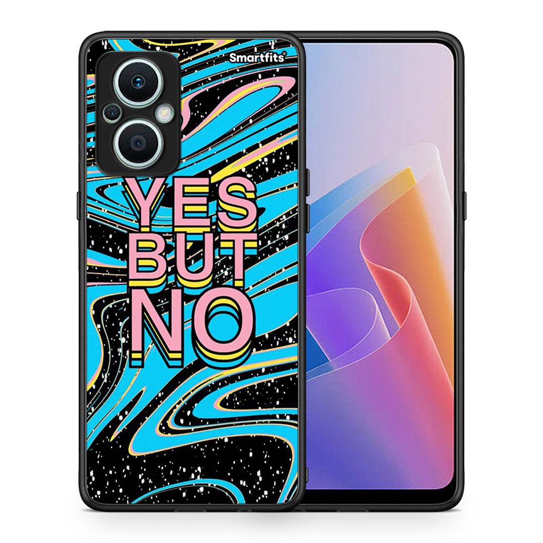 Θήκη Oppo Reno7 Lite Yes But No από τη Smartfits με σχέδιο στο πίσω μέρος και μαύρο περίβλημα | Oppo Reno7 Lite Yes But No Case with Colorful Back and Black Bezels