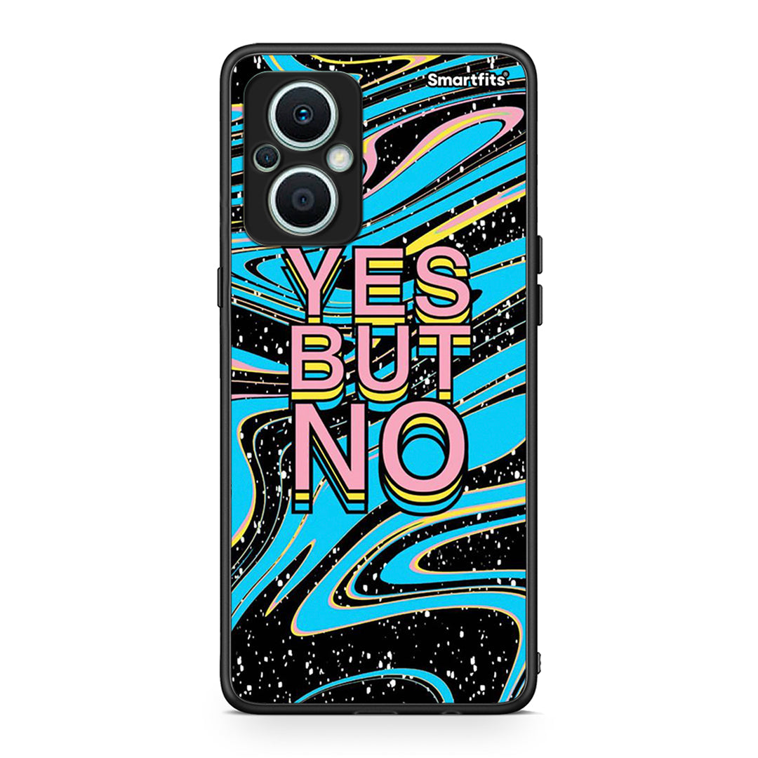 Θήκη Oppo Reno7 Lite Yes But No από τη Smartfits με σχέδιο στο πίσω μέρος και μαύρο περίβλημα | Oppo Reno7 Lite Yes But No Case with Colorful Back and Black Bezels