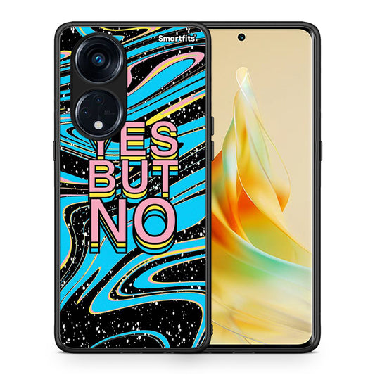 Θήκη Oppo Reno8T 5G / A1 Pro Yes But No από τη Smartfits με σχέδιο στο πίσω μέρος και μαύρο περίβλημα | Oppo Reno8T 5G / A1 Pro Yes But No Case with Colorful Back and Black Bezels