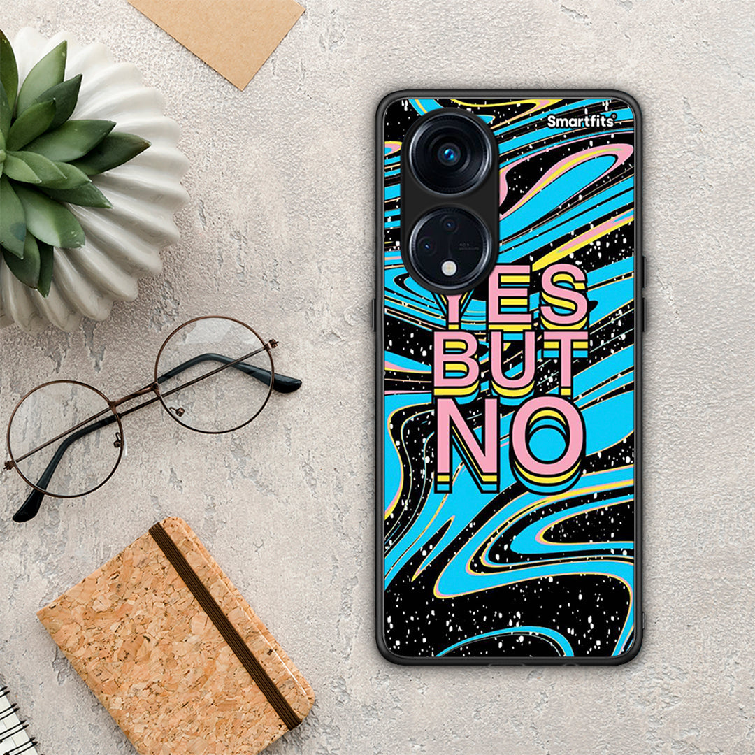 Θήκη Oppo Reno8T 5G / A1 Pro Yes But No από τη Smartfits με σχέδιο στο πίσω μέρος και μαύρο περίβλημα | Oppo Reno8T 5G / A1 Pro Yes But No Case with Colorful Back and Black Bezels