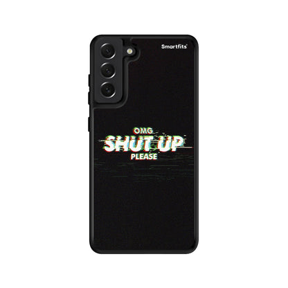 OMG ShutUp - Samsung Galaxy S21 FE θήκη