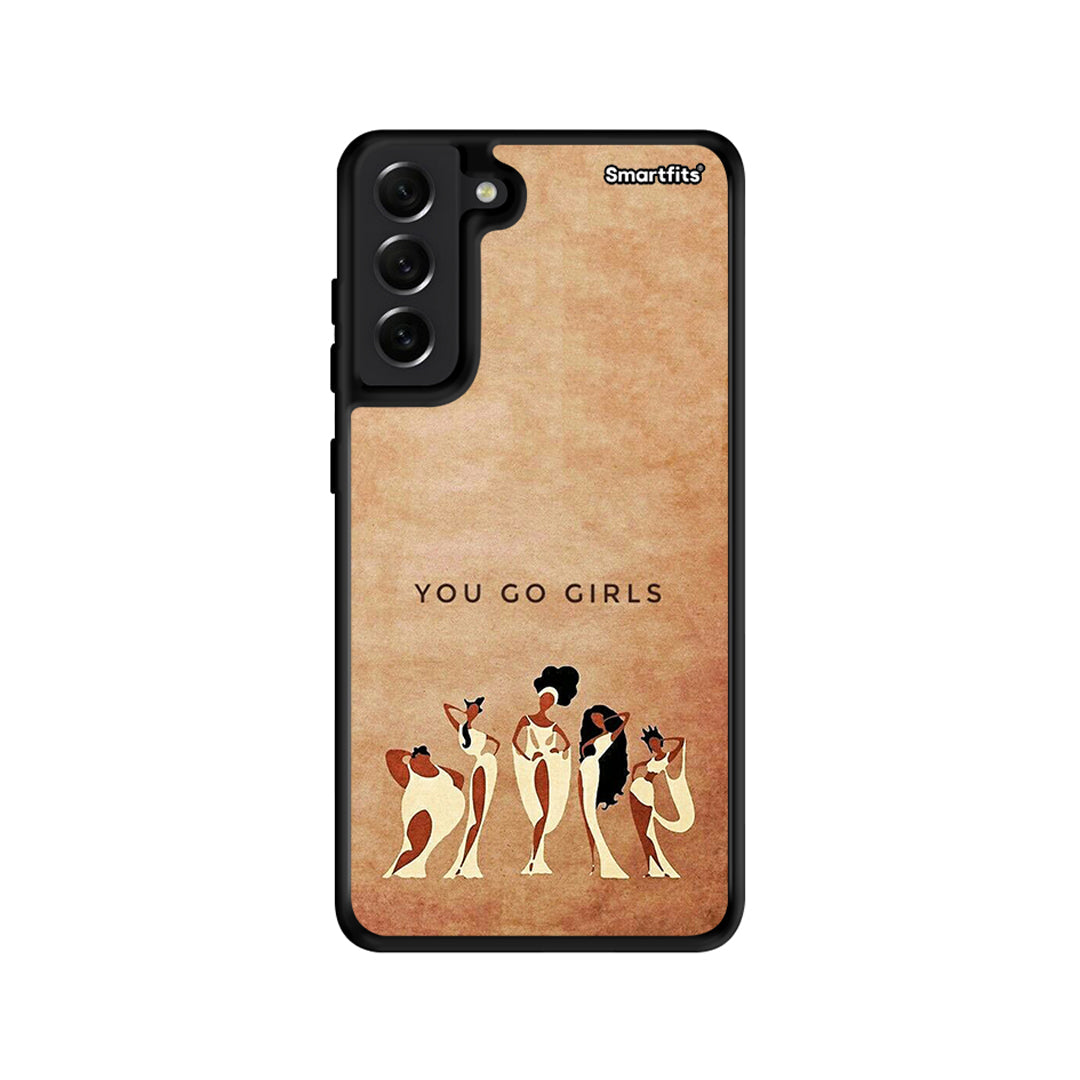 You Go Girl - Samsung Galaxy S21 FE θήκη