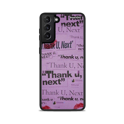 Thank You Next - Samsung Galaxy S21+ θήκη