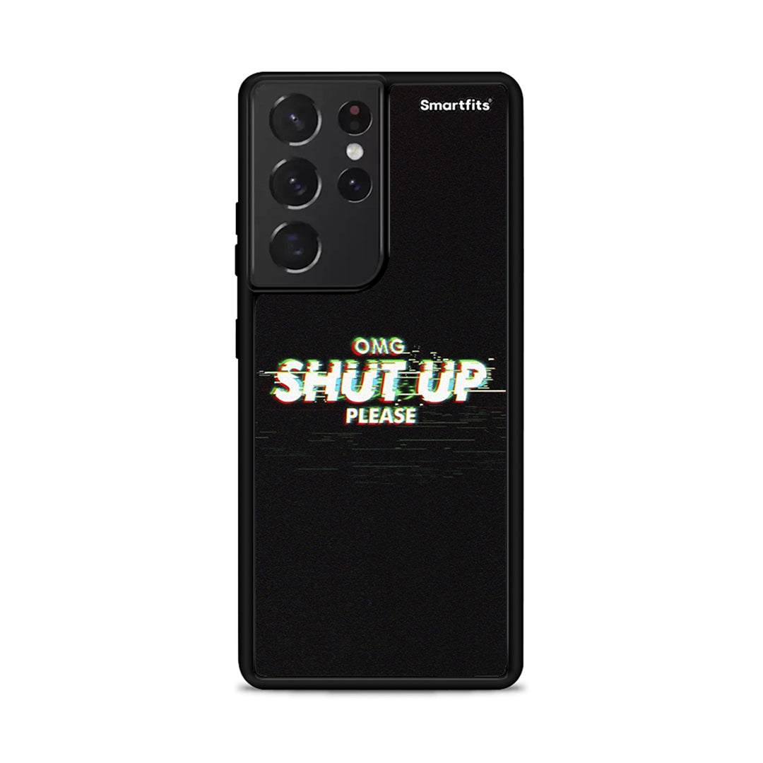 OMG ShutUp - Samsung Galaxy S21 Ultra θήκη