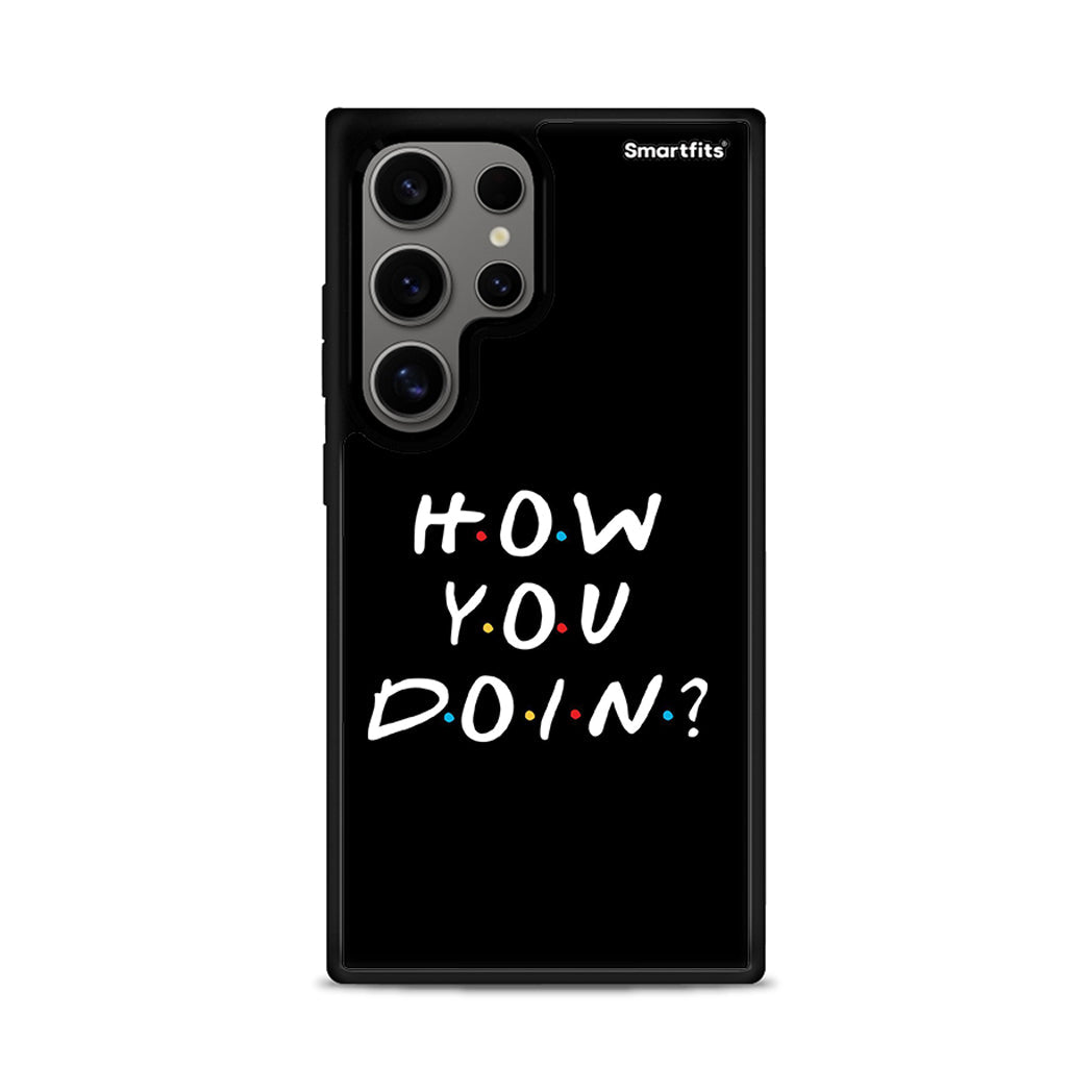 How You Doin - Samsung Galaxy S24 Ultra θήκη