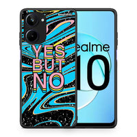 Thumbnail for Θήκη Realme 10 Yes But No από τη Smartfits με σχέδιο στο πίσω μέρος και μαύρο περίβλημα | Realme 10 Yes But No Case with Colorful Back and Black Bezels