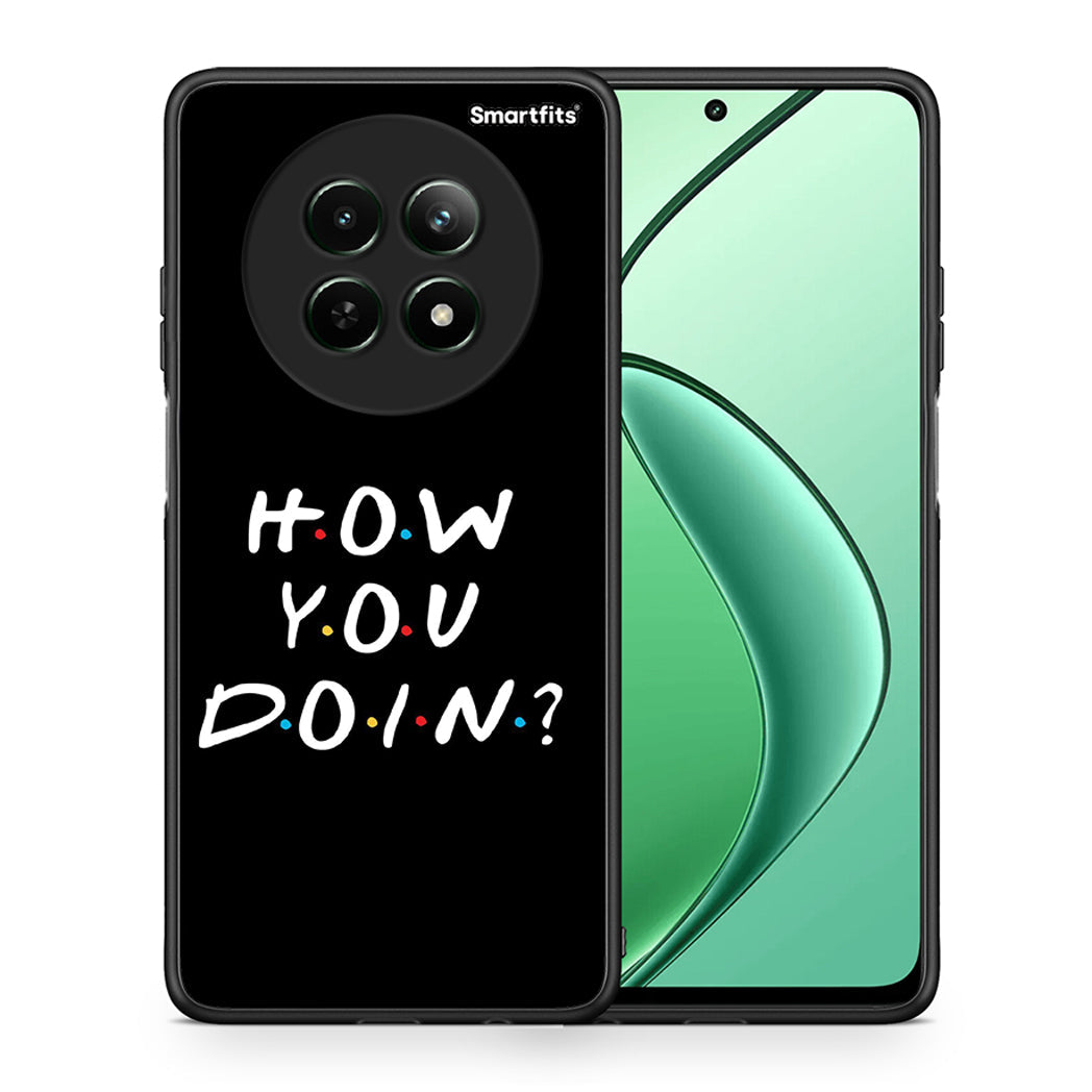 Θήκη Realme 12 5G How You Doin από τη Smartfits με σχέδιο στο πίσω μέρος και μαύρο περίβλημα | Realme 12 5G How You Doin case with colorful back and black bezels