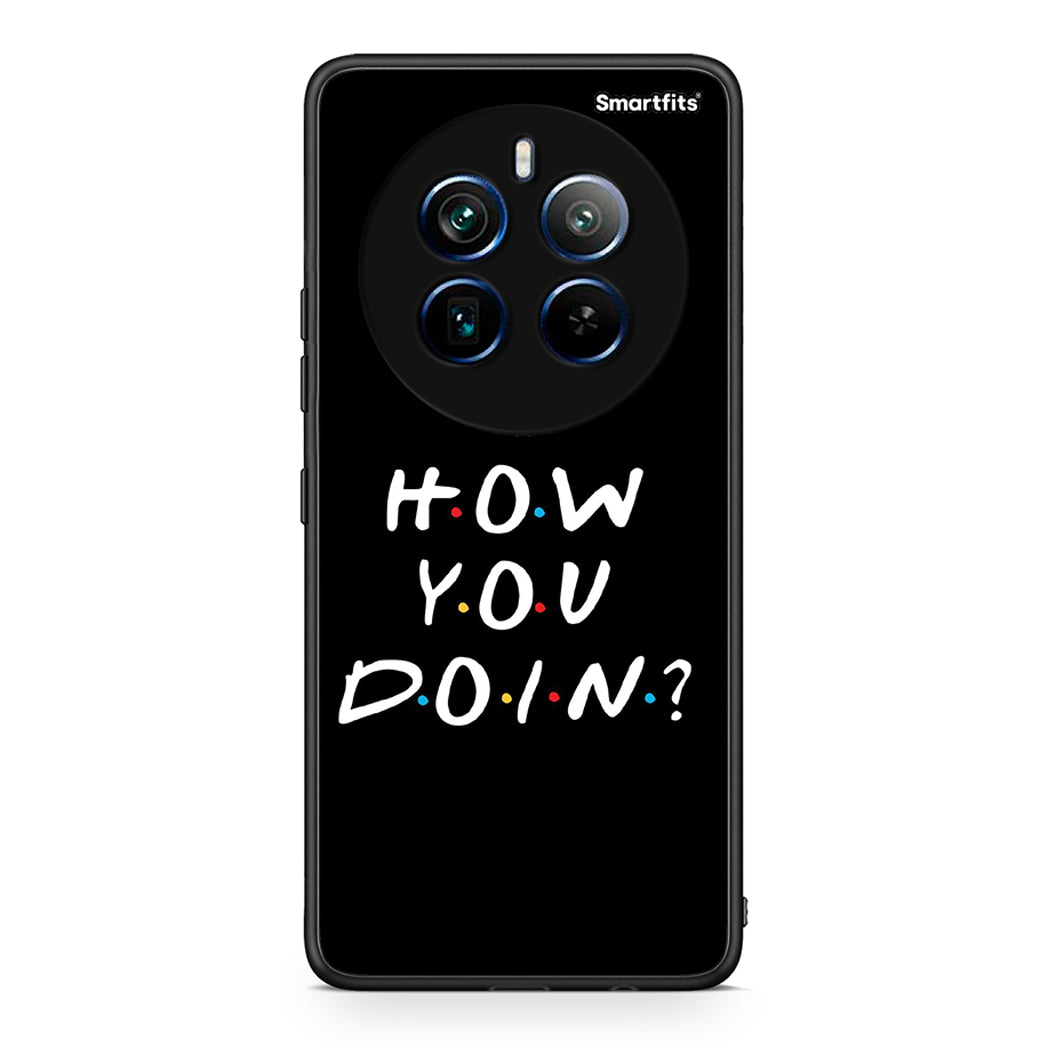 Realme 12 Pro 5G / 12 Pro+ How You Doin θήκη από τη Smartfits με σχέδιο στο πίσω μέρος και μαύρο περίβλημα | Smartphone case with colorful back and black bezels by Smartfits