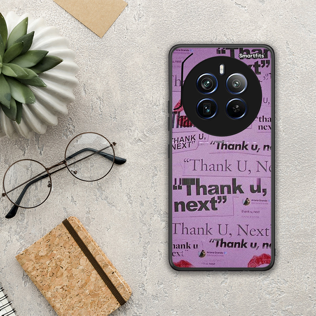 Thank You Next - Realme 12 Pro 5G / 12 Pro+ θήκη