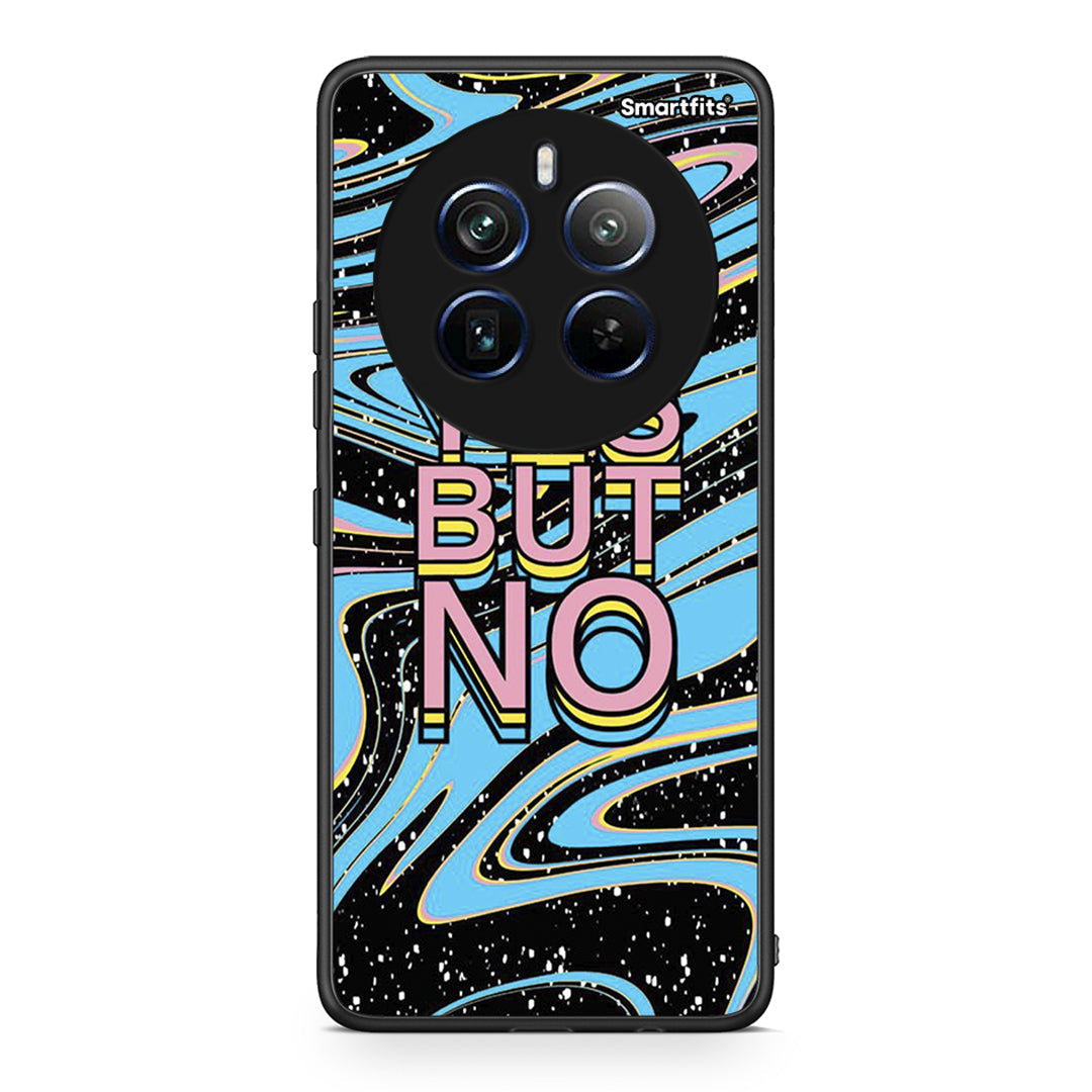 Realme 12 Pro 5G / 12 Pro+ Yes But No θήκη από τη Smartfits με σχέδιο στο πίσω μέρος και μαύρο περίβλημα | Smartphone case with colorful back and black bezels by Smartfits