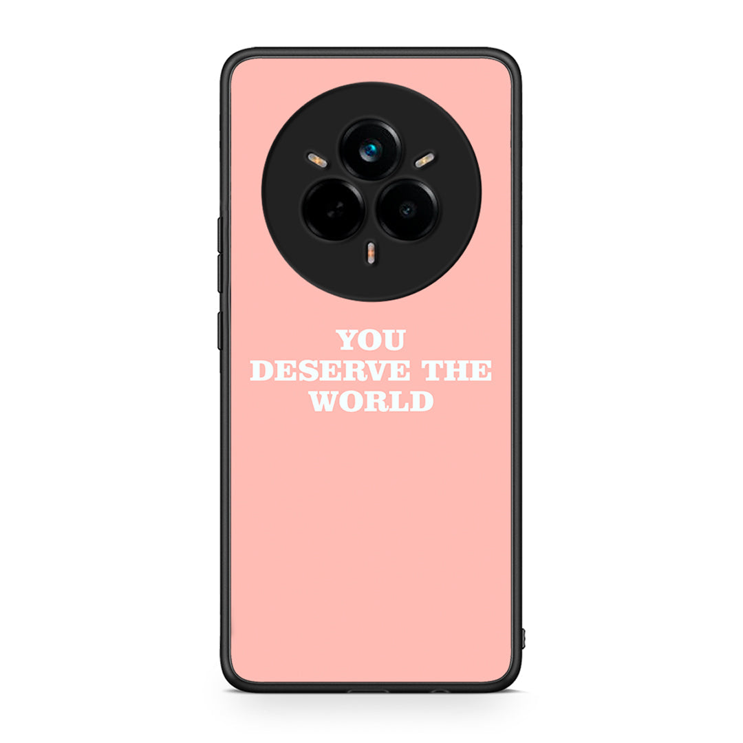 Realme 14 Pro Plus You Deserve The World Θήκη Αγίου Βαλεντίνου από τη Smartfits με σχέδιο στο πίσω μέρος και μαύρο περίβλημα | Smartphone case with colorful back and black bezels by Smartfits