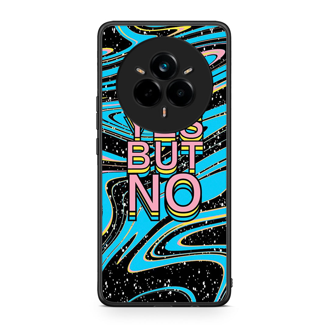 Realme 14 Pro Yes But No θήκη από τη Smartfits με σχέδιο στο πίσω μέρος και μαύρο περίβλημα | Smartphone case with colorful back and black bezels by Smartfits